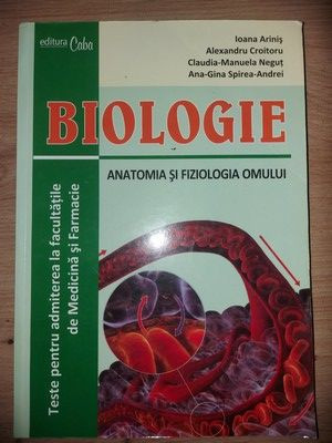 Biologie: Anatomia si fiziologia omului- Ioana Arinis, Alexandru Croitoru foto