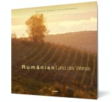 Romania - Tara vinului (germana) - Florin Andreescu Valeriu V Cotea - Editura Ad Libri