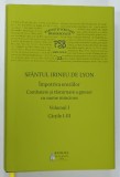 PARINTI SI SCRIITORI BISERICESTI , SFANTUL IRINEU DE LYON IMPOTRIVA EREZIILOR , COMBATERE SI RASTURNARE A GNOZEI CU NUME MINCINOS , VOLUMUL I , CARTIL