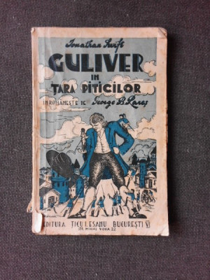 GULIVER IN TARA PITICILOR - J. SWIFT EDITIA II-A foto