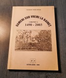 Oameni sub vremi la Bainet cronica 1490 - 2003 Emilian Drehuta