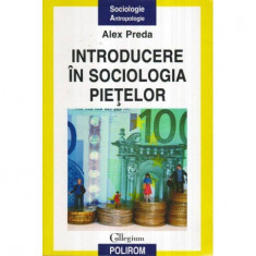 Introducere in sociologia pietelor foto