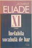 DOSARUL MIRCEA ELIADE, XI 1980, INEFABILA VOCABULA DE HAR de MIRCEA HANDOCA, 2006