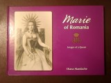 Diana Mandache - Marie of Romania: Images of a Queen (album Regina Maria)