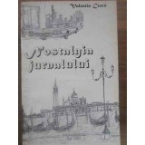 NOSTALGIA JURNALULUI-VALENTIN CIUCA-228722