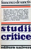 Cumpara ieftin Studii critice - Francesco De Sanctis, Editura Univers, 1982, Brosata, 420 pagini, Limba Romana
