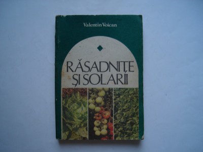 Rasadnite si solarii - Valentin Voican foto