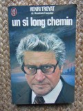 Un Si Long Chemin - HENRI TROYAT