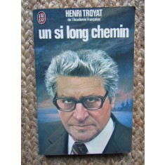 Un Si Long Chemin - HENRI TROYAT