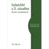 Sz&eacute;kelyf&ouml;ld a 21. sz&aacute;zadban - Essz&eacute;k, tanulm&aacute;nyok