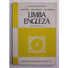 LIMBA ENGLEZA , MANUAL PENTRU CLASA A XI -A de CORINA COJAN ...ANCA TANASESCU , 1998