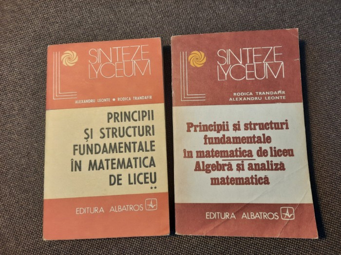 Rodica Trandafir - Principii si structuri fundamentale in matematica de liceu 2V