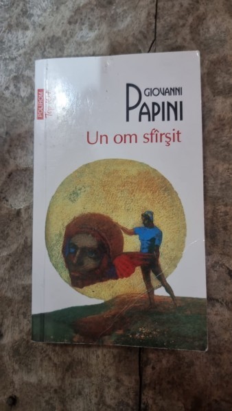 Un om sfarsit - Giovanni Papini