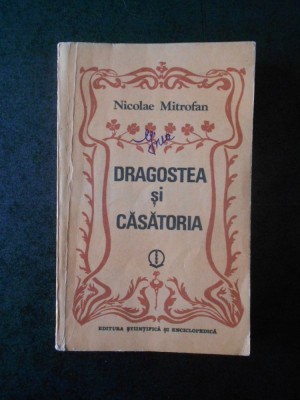 NICOLAE MITROFAN - DRAGOSTEA SI CASATORIA foto