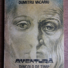 Dumitru Vacariu - Aventura dincolo de timp