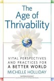 The Age of Thrivability: Vital Perspectives and Practices for a Better World