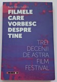 Filmele care vorbesc despre tine , Bogdan Bratescu, Calin Hera