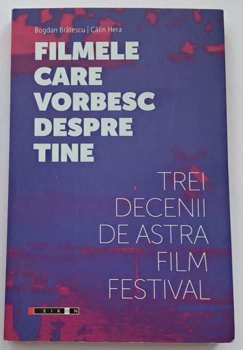 Filmele care vorbesc despre tine , Bogdan Bratescu, Calin Hera