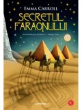 Cumpara ieftin Secretul faraonului/Emma Carroll