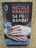 Sa fii barbat - Nicole Krauss