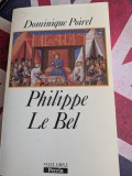 Dominique Poirel, Philippe le Bel