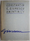 Amintiri/1 &ndash; Constantin C. Giurescu