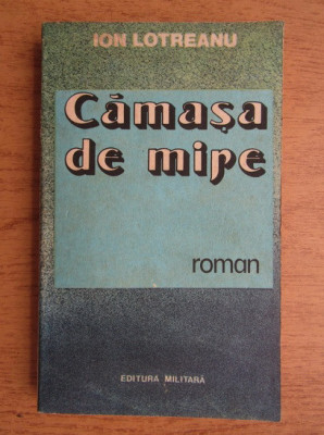 Ion Lotreanu - Camasa de mire foto