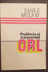 PROFILAXIA SI TRATAMENTUL ORL - VASILE MULFAY foto