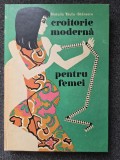 CROITORIE MODERNA PENTRU FEMEI - Natalia Tautu-Stanescu 1972