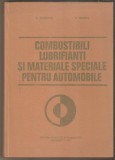 Combustibili,lubrefianti si materiale speciale pentru automobile