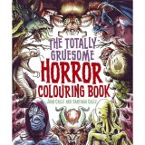 The Totally Gruesome Horror Colouring Book