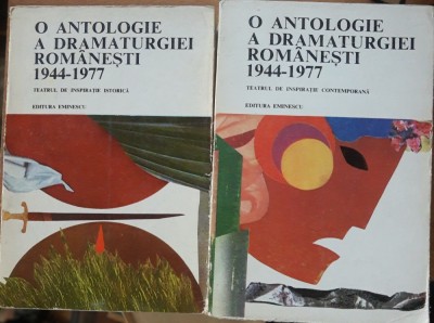 O ANTOLOGIE A DRAMATURGIEI ROMANESTI 1944 1977: 2 VOL - VALERIU RAPEANU foto