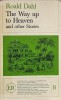 The Way up to Heaven and other Stories - Roald Dahl (coperta putin uzata)