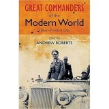 Cumpara ieftin The Great Commanders of the Modern World 1866-1975