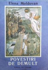 Povestiri de demult - 1989 - Elena Moldovan ($Z33)