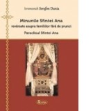 Minunile Sfintei Ana revarsate asupra familiilor fara de prunci. Paraclisul Sfintei Ana - Ieromonah Serafim Dunia
