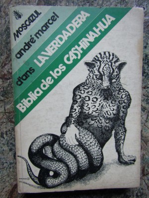La verdadera biblia de los Cashinahua - Andre-Marcel d&amp;#039;Ans foto