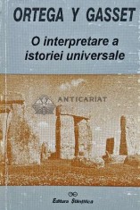 O interpretare a istoriei universale - 1992 - Jose Ortega Y Gasset (D222) foto