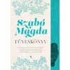 F&uuml;vesk&ouml;nyv - Szab&oacute; Magda - Carte in Maghiara, Editura 2024, ISBN 9789634758853, 215 pagini, Spiritualitate si dezvoltare personala