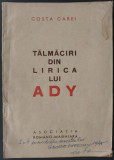 Cumpara ieftin COSTA CAREI: TALMACIRI DIN LIRICA LUI ADY ENDRE (1945/ASOCIATIA ROMANO-MAGHIARA)
