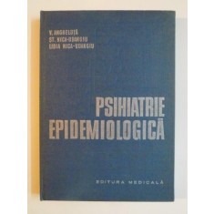 PSIHIATRIE EPIDEMIOLOGICA de V. ANGHELUTA...LIDIA NICA UDAANGIU,1983