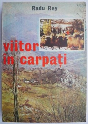 Viitor in Carpati &amp;ndash; Radu Rey foto