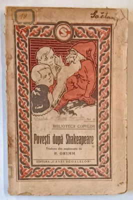 POVESTI DUPA SHAKESPEARE , traduse de P. GRIMM , BIBLIOTECA COPIILOR , No. 6 , 1924 foto
