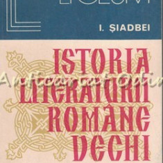 Istoria Literaturii Romane Vechi - I. Siadbei
