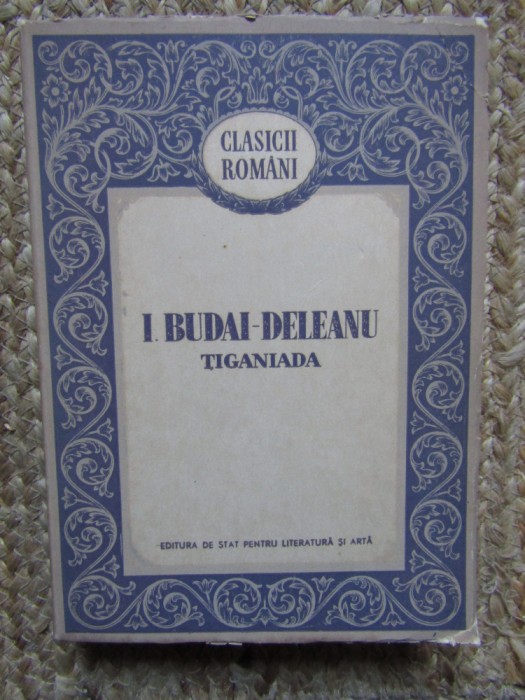TIGANIADA-ION BUDAI DELEANU