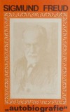 Autobiografia lui Sigmund Freud - Carte Beletristica, Biografii, Memorii - Editie Originala
