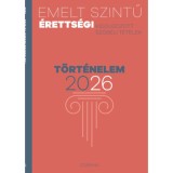 Emelt szintű &eacute;retts&eacute;gi - t&ouml;rt&eacute;nelem 2026