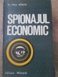 Spionajul Economic, Paul Ronitz, 1976, Editura Militara, Istorie, Spionaj, Carte Veche, 116 pagini