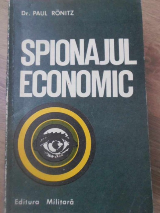SPIONAJUL ECONOMIC-PAUL RONITZ-255867