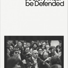 Society Must be Defended | Michel Foucault